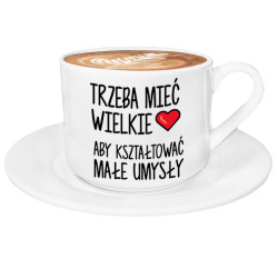 Filiżanka - Trzeba mieć wielkie serce