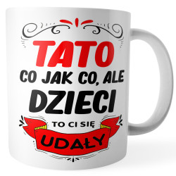 Kubek dla Taty Tato dzieci Ci się udały 330ml