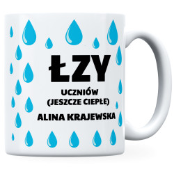 Kubek dla nauczyciela Łzy uczniów